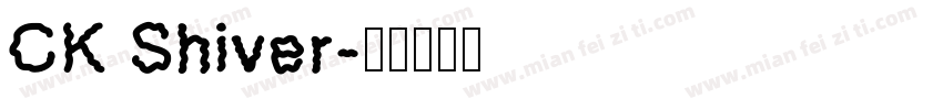 CK Shiver字体转换